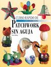 PATCHWORK SIN AGUJA CURSO RAPIDO