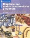 BISUTERIA CON NUDOS ORNAMENTALES Y CUENTAS