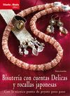 BISUTERIA CON CUENTAS DELICAS Y ROCALLAS JAPONESAS