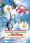 SORPRENDENTES FIGURAS REALIZADAS CON QUILLING