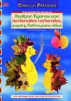 REALIZAR FIGURAS MATERIALES NATURALES PAPEL Y FIELTRO NIÑOS