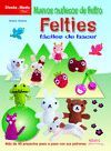 NUEVOS MUÑECOS FIELTRO FELTIES FACILES DE HACER