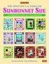 UN AÑO EN LA VIDA DE SUNBONNET SUE