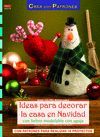 IDEAS PARA DECORAR LA CASA EN NAVIDAD CON FIELTRO MODELABLE CON AGUJA