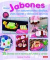 HACER JABONES CON SORPRENDENTES DISEÑOS, VIVOS COLORES Y DELICIOSOS AROMAS