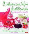 COSTURA CON TELAS PLASTIFICADAS PARA DECORAR LA CASA