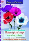 FLORES DE PAPEL CREPÃ© CON VIVOS COLORES