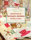 APLICACIONES DE PATCHWORK Y BORDADOS HECHOS A MANO