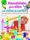 MANUALIDADES PARA NIÑOS CON ROLLOS DE CARTON