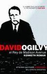 DAVID OGILVY, EL REY DE MADISON AVENUE