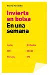 INVIERTA EN BOLSA EN UNA SEMANA