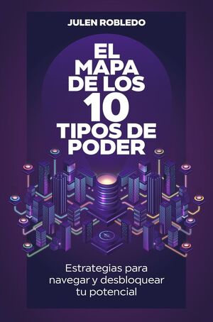 EL MAPA DE LOS 10 TIPOS DE PODER