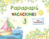 VACACIONES PAPAPAPÚ 3