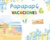 VACACIONES PAPAPAPÚ 4