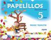 PAPELILLOS 5 AÑOS. 1º TRIMESTRE