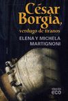 CÉSAR BORGIA, VERDUGO DE TIRANOS