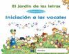 EL JARDÍN DE LAS LETRAS. INICIACIÓN A LAS VOCALES EDUCACIÓN INFANTIL