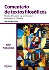COMENTARIO DE TEXTO FILOSÓFICO. PRUEBA DE ACCESO A LA UNIVERSIDAD DE ANDALUCÍA