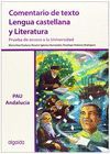 COMENTARIO DE TEXTO. LENGUA CASTELLANA Y LITERATURA. PRUEBA ACCESO UNIVERSIDAD