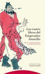 LOS CUATRO LIBROS DEL EMPERADOR AMARILLO