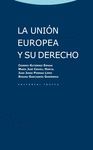 UNION EUROPEA Y SU DERECHO,LA