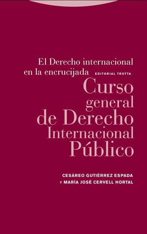 (4 ED) DERECHO INTERNACIONAL EN LA ENCRUCIJADA, EL