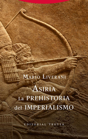 ASIRIA LA PREHISTORIA DEL IMPERIALISMO