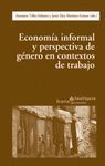 ECONOMÍA INFORMAL Y PERSPECTIVA DE GÉNERO EN CONTEXTOS DE TRABAJO