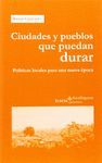 CIUDADES Y PUEBLOS QUE PUEDAN DURAR