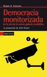 DEMOCRACIA MONOTORIAZADA EN LA ERA DE LA NUEVA GALXIA MEDIÁTICA