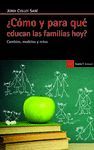 COMO Y PARA QUE EDUCAN LAS FAMILIAS HOY?