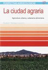 LA CIUDAD AGRARIA