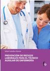 PREVENCIÓN DE RIESGOS LABORALES PARA EL TÉCNICO AUXILIAR DE ENFERMERÍA