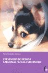 PREVENCION DE RIESGOS LABORALES PARA EL VETERINARIO