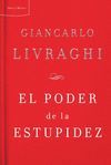 EL PODER DE LA ESTUPIDEZ