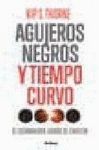 AGUJEROS NEGROS Y TIEMPO CURVO