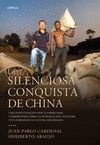 LA SILENCIOSA CONQUISTA CHINA