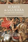 EL ARTE DE LA GUERRA EN EL MUNDO ANTIGUO