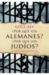 ¿POR QUÉ LOS ALEMANES? ¿POR QUÉ LOS JUDÍOS?