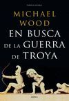 EN BUSCA DE LA GUERRA DE TROYA