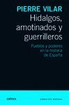 HIDALGOS, AMOTINADOS Y GUERRILLEROS