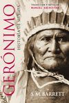 GERONIMO. HISTORIA DE SU VIDA