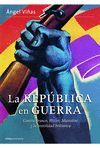 LA REPÚBLICA  EN GUERRA