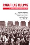 PAGAR LAS CULPAS. LA REPRESIÓN ECONÓMICA EN ARAGÓN (1936-1945)