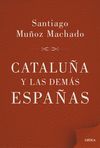 CATALUÑA Y LAS DEMAS ESPAÑAS