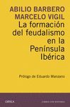 LA FORMACIÓN DEL FEUDALIMO EN LA PENÍNSULA IBÉRICA