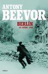 BERLÍN. LA CAÍDA: 1945