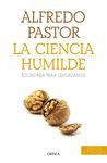 LA CIENCIA HUMILDE (NUEVA EDICIÓN)