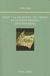 ELIOT Y LA ESCRITURA DEL TIEMPO EN LA POESIA ESPAÑOLA CONTEMPORANEA