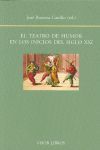 EL TEATRO DE HUMOR EN LOS INICIOS DEL SIGLO XXI
